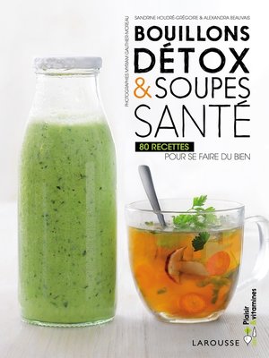 cover image of Bouillons détox & soupes santé